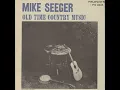 Old Time Country Music [1962] - Mike Seeger