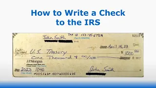 How to Write a Check to the IRS for Taxes Tax Info from IRS com