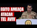 Download Lagu EGITO AMEAÇA ATACAR TEL AVIV
