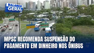MPSC pede suspensão do fim do pagamento em dinheiro no transporte da Capital