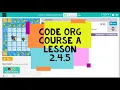 Code org Course A Lesson 2 Drag and Drop - Lesson 4 Sequencing