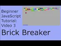 Easy Brick Breaker JavaScript Tutorial 3