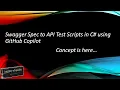 Swagger Spec to API Test Scripts in C using GitHub Copilot