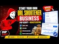 Start Your Own URL Shortener Business PHP Script Monetization