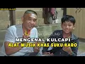 Lagu Alat Musik Tradisional Kulcapi, Melestarikan Budaya Karo Agar Tidak Punah