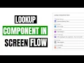 Lookup Component in Salesforce Screen Flow