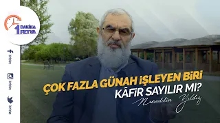 Çok fazla günah işleyen biri kâfir sayılır mı?