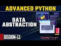 Control Flow Data Abstraction Advanced Python Tutorial for Beginners Quality Thought