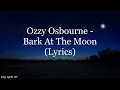 Ozzy Osbourne - Bark At The Moon (Lyrics HD)