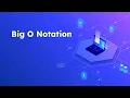 SEG 8 Data Structures and Algorithms Big O Notation