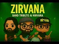 Download Lagu 👉 ZIRVANA – “In Bloom” (Tributo ufficiale ai Nirvana)