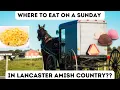 15 Places to Eat on a Sunday in Lancaster PA Amish Country