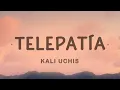 Download Lagu Kali Uchis - telepatia (Letra / English Lyrics) | You know I got a lot to say