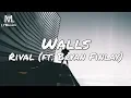 Download Lagu Rival - Walls (ft. Bryan Finlay) (Lyrics)