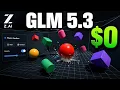 How to Use GLM 5 3 for Free Z ai ZCode