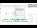 How to use MATLAB Simulink simout to workspace and simin from workspace blocks