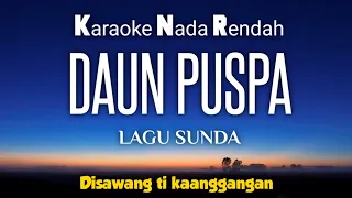 Download Daun Puspa~Lagu Sunda Karaoke Lower Key Nada Rendah HD HQ MP3