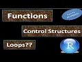 Functions in R Scoping Rules If-Else Statement Switch Loops in R Run checks on vectors