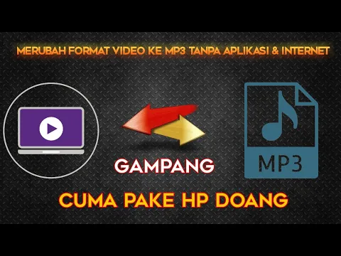 Download MP3 cara merubah format video ke mp3 di hp tanpa aplikasi