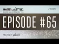 Download Lagu Episode 65 | HARD with STYLE | Presented by Headhunterz