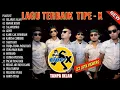 Tipe X Full Album Terbaik Tanpa Iklan | Lagu Terbaik \u0026 Lagu Terpopuler Sepanjang Masa | TANPA IKLAN