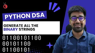 DSA in Python - Generate All Binary Strings Backtracking Recursion GFG
