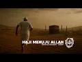 Download Lagu Haji Menuju Allah - Generasi Harapan (Official Music Video) | Nasyid