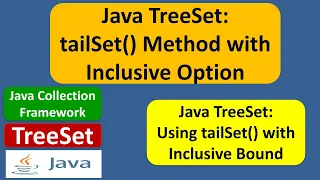 Java TreeSet Tutorial tailSet Method with Inclusive Option Java Collection Framework