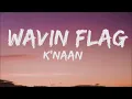 KNaan Wavin Flag