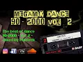 Lagu Megamix Dance Anni 90-2000 Vol.2 (The Best of 90-2000, Mixed Compilation)