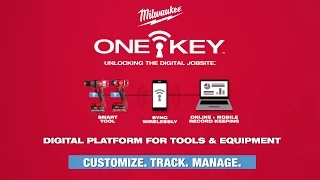 Milwaukee ONE-KEY Tool Customization Tracking and Inventory Management