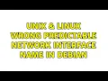 Unix Linux Wrong predictable network interface name in Debian