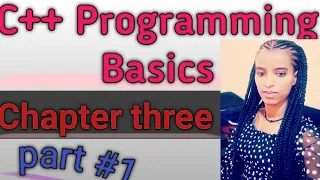 C Programming basics chapter three part