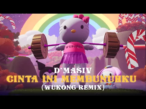 Download MP3 DMasiv - Cinta Ini Membunuhku (WUKONG REMIX)