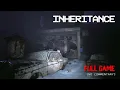 Inheritance - Russian Horror Full Game Longplay Walkthrough No Commentary