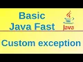 Custom exception - Basic Java Fast 48