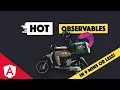 WTF is a HOT observable