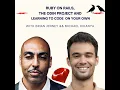 - Ruby on Rails The Odin Project and Learning to Code on Your Own