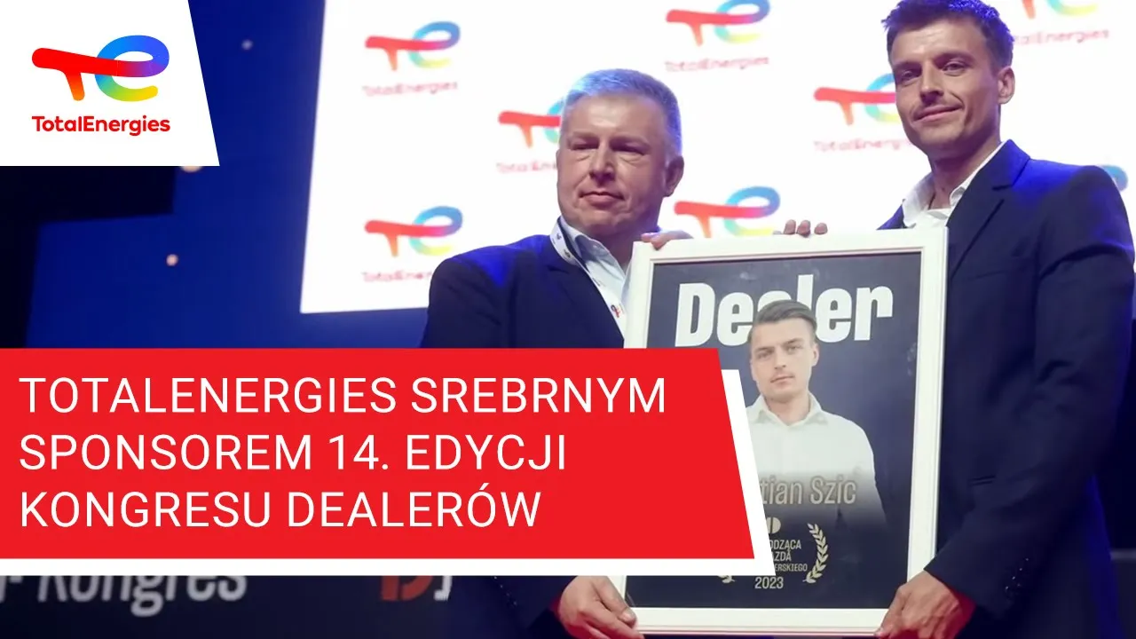 TotalEnergies srebrnym sponsorem 14. edycji Kongresu Dealerów | TotalEnergies Polska : Youtube video player