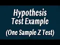 Hypothesis Test One Sample Z Test