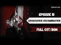 Download Lagu [Arknights OST] - Episode 15:Dissociative Recombination Full OST/Mix |アークナイツ 第十五章: 解離結合 BGM集