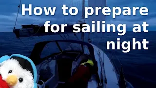 Sailing UK – Night Sailing – Bangor Northern Ireland – EP. 271
