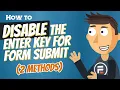 How to Disable the Enter Key for Form Submission