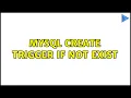 Mysql create trigger if not exist