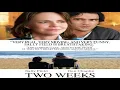 Two Weeks 2006 Trailer