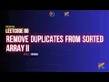 ASMR - LEETCDE 80 - Remove duplicates from the sorted array II MEDIUM