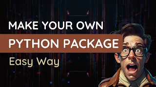 How to Create Your Own Package in Python - A Step by Step Guide Hindi Coding Chaska