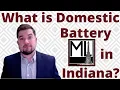 What is Domestic Battery in Indiana