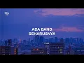 LIRIK ADA BAND SEHARUSNYA
