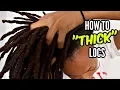 How to INSTANTLY Make Your Locs THICKER For Thin Hair Types